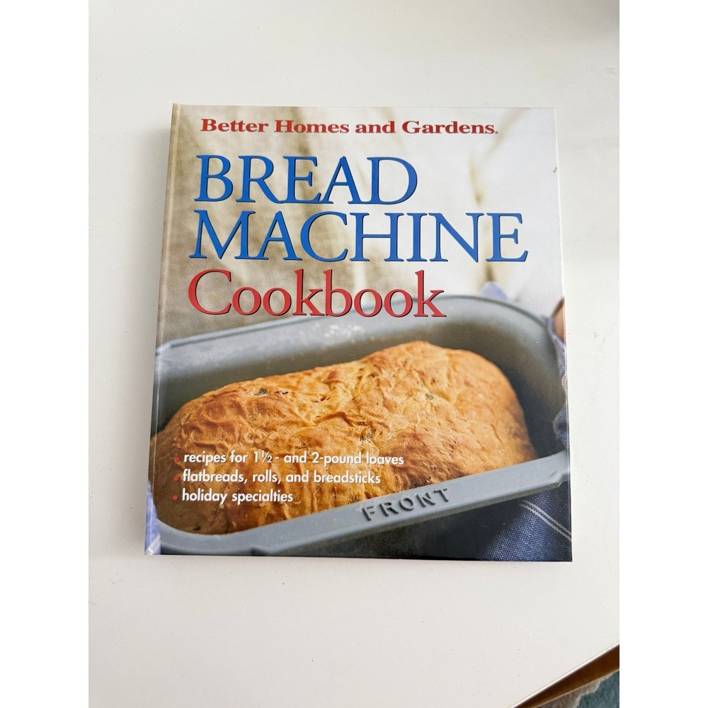 Better Homes and Gardens Bread Machine Cookbook Spiral Hardcover Recipes Tips